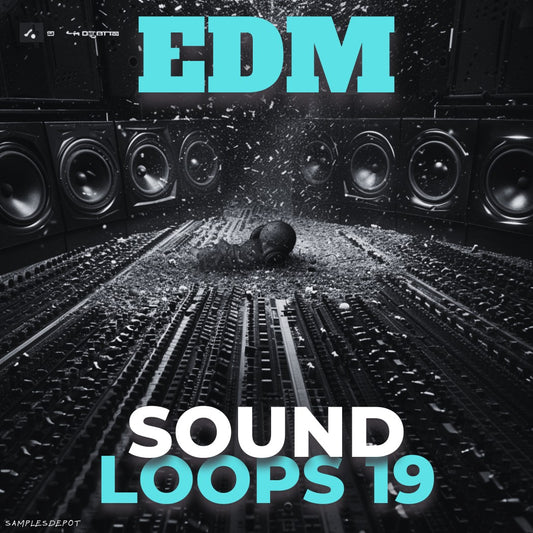 EDM Sound Loops Volume 19: Essential EDM Toolkit for Music Production