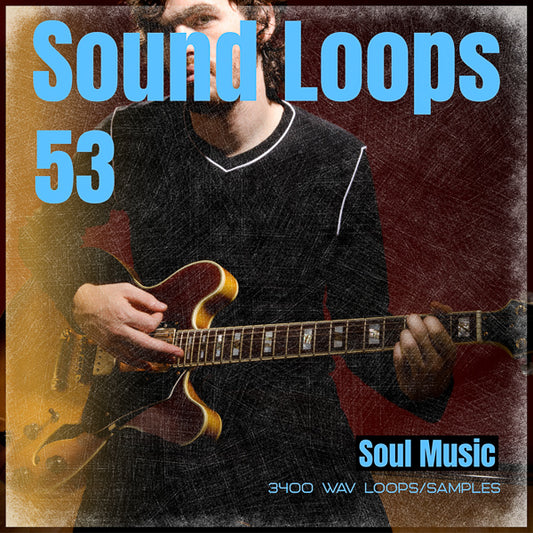 Sound Loops Volume 53 Soul: Classic Sounds Collection