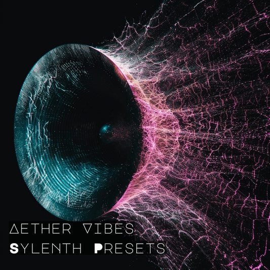 Sylenth Presets SoundBank: Aether Vibes 🎹✨