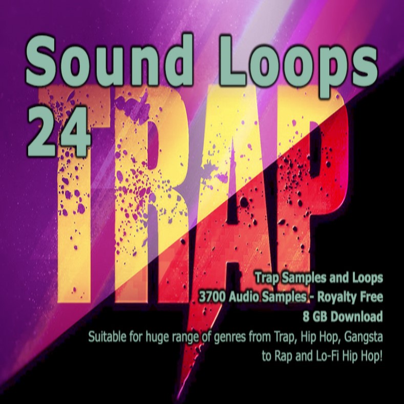 Trap Sound Loops Volume 24:  Essential Pack for Trap and Hip Hop