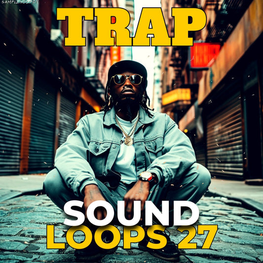 Trap Sound Loops Volume 27: Trap Anthems