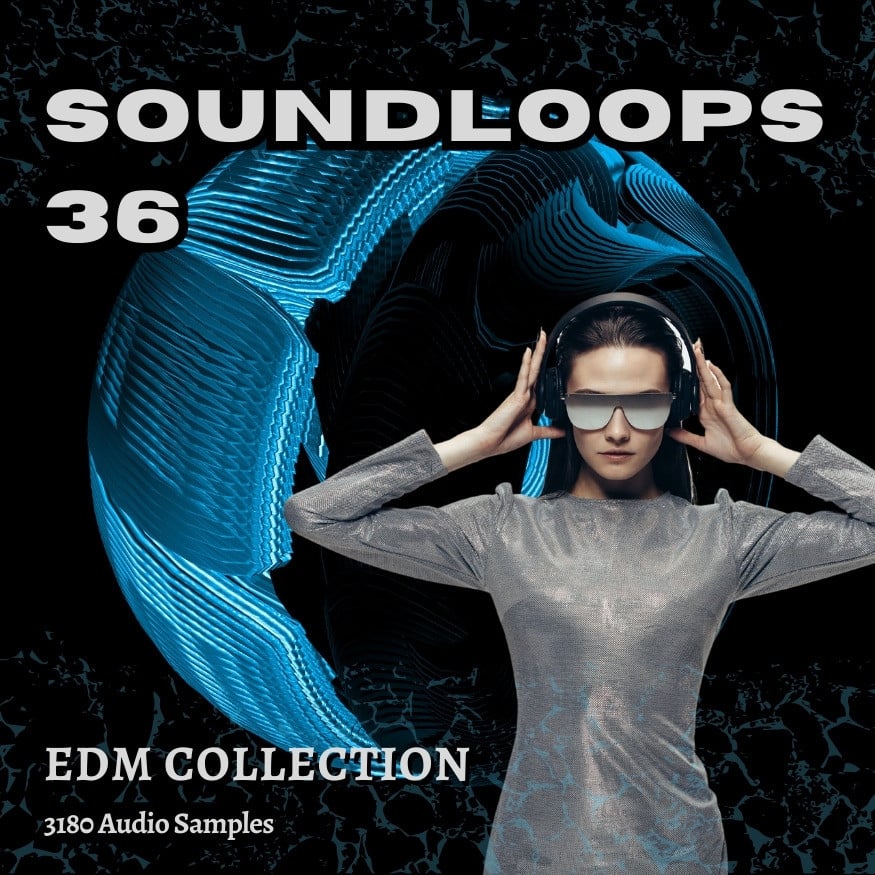 EDM Sound Loops Volume 36: High-Quality Loops and One Shots for DAWs