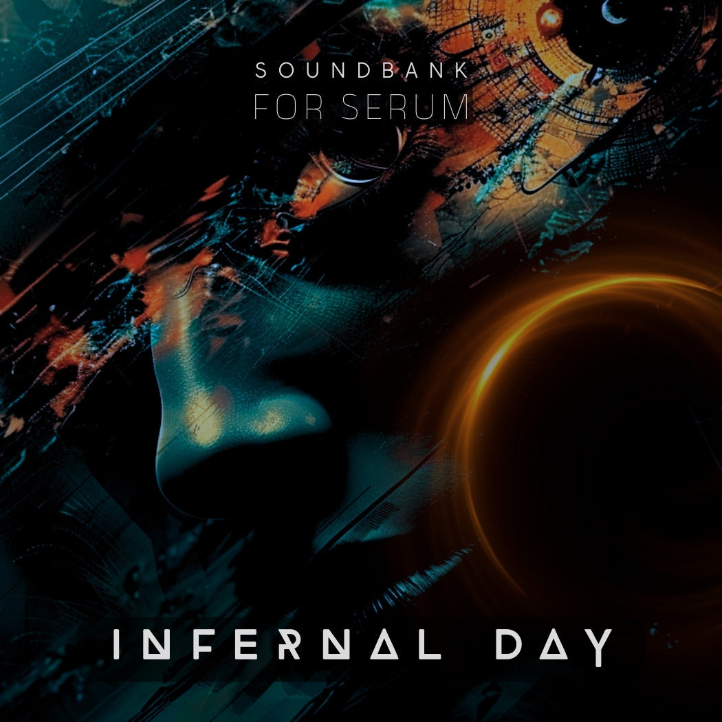 Infernal Day: Serum Presets